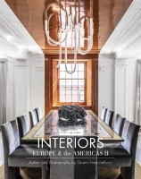INTERIORS Europe & the America Volume II Autors Gianni Franchellucci Photos Gianni Franchellucci